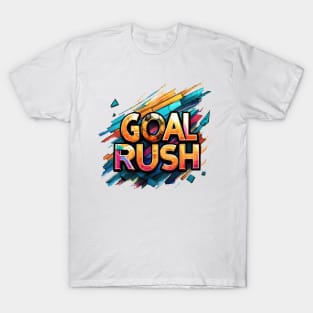 Goal Rush Design T-Shirt